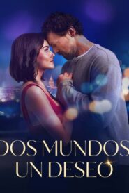 Dos mundos, un deseo